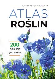 Atlas roślin. Autor: Halarewicz Aleksandra. Dadada.pl Okładka książki Atlas roślin