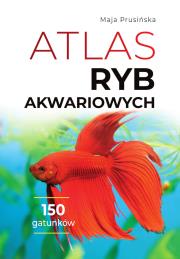 Atlas ryb akwariowych. Autor: Maja Prusińska. Dadada.pl Okładka książki Atlas ryb akwariowych