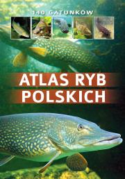 Atlas ryb polskich. Autor: dr hab. inż. Bogdan Wziątek, Łukasz Kolasa. Dadada.pl Okładka książki Atlas ryb polskich