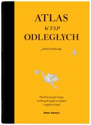 Atlas wysp odległych. Autor: Schalansky Judith. Dadada.pl Okładka książki Atlas wysp odległych