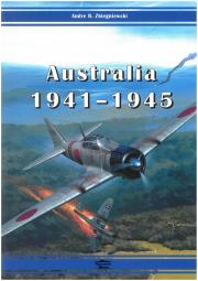 Australia 1941-1945. Autor: Zbiegniewski Andre R.. Dadada.pl Okładka książki Australia 1941-1945
