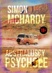 Australijscy Psychole. Autor: Simon McHardy. Dadada.pl Okładka książki Australijscy Psychole