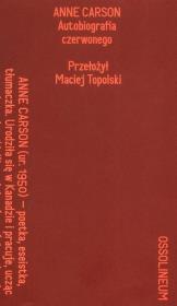 Autobiografia czerwonego. Tom 1. Autor: Anne Carson. Dadada.pl Okładka książki Autobiografia czerwonego. Tom 1