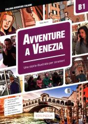 Okładka książki Avventure A Venezia B1 Una Storia illustrata per stranieri