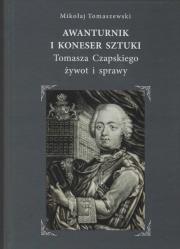 Awanturnik i koneser sztuki. Autor: Tomaszewski Mikołaj. Dadada.pl Okładka książki Awanturnik i koneser sztuki