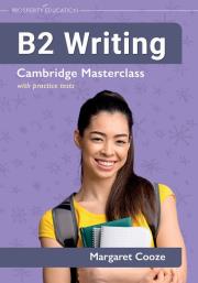 B2 Writing Cambridge Masterclass with practice.... Autor: Cooze Margaret. Dadada.pl Okładka książki B2 Writing Cambridge Masterclass with practice...