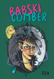 Babski comber. Autor: Ola. Dadada.pl Okładka książki Babski comber
