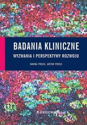 Okładka książki Badania kliniczne - wyzwania i perspektywy rozwoju