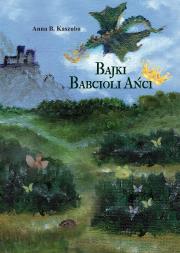 Okładka książki Bajki Babcioli Ańci