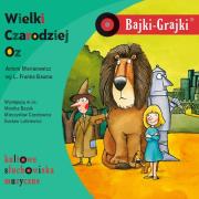 Bajki-Grajki. Wielki Czarodziej Oz - Audiobook. Autor: Marianowicz Antoni. Dadada.pl Okładka książki Bajki-Grajki. Wielki Czarodziej Oz - Audiobook