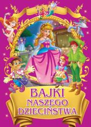 Okładka książki Bajki naszego dzieciństwa
