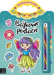 Bajkowe postacie. Malowanka z naklejkami. Zaczarowana kredka. Autor: Podgórska Anna. Dadada.pl Okładka książki Bajkowe postacie. Malowanka z naklejkami. Zaczarowana kredka