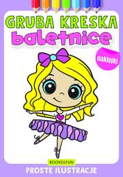 Baletnice. Gruba kreska. Autor: Opracowanie zbiorowe. Dadada.pl Okładka książki Baletnice. Gruba kreska