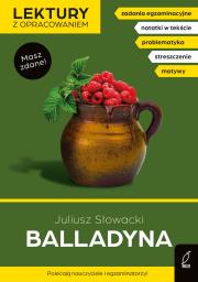 Balladyna. Lektury szkolne z opracowaniem. Autor: Juliusz Słowacki, Bartol Izabella. Dadada.pl Okładka książki Balladyna. Lektury szkolne z opracowaniem