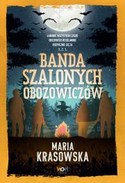 Banda szalonych obozowiczów. Autor: Maria Krasowska. Dadada.pl Okładka książki Banda szalonych obozowiczów