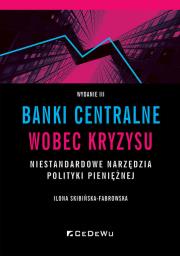 Banki centralne wobec kryzysu. Niestandardowe.... Autor: Ilona Skibińska-Fabrowska. Dadada.pl Okładka książki Banki centralne wobec kryzysu. Niestandardowe...