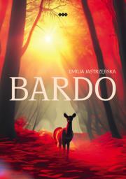 Bardo. Autor: Jastrzębska Emilia. Dadada.pl Okładka książki Bardo