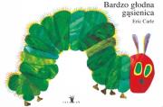 Bardzo głodna gąsienica mała wyd. 7. Autor: Carle Eric. Dadada.pl Okładka książki Bardzo głodna gąsienica mała wyd. 7