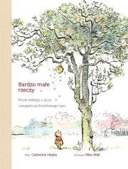 Okładka książki Bardzo małe rzeczy. Proste refleksje o życiu..