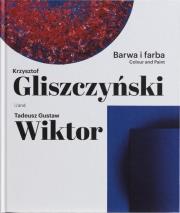 Barwa i farba. Krzysztof Gliszczyński i Tadeusz.... Autor:   Praca zbiorowa. Dadada.pl Okładka książki Barwa i farba. Krzysztof Gliszczyński i Tadeusz...