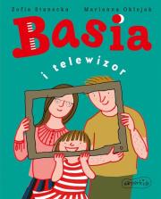 Basia i telewizor. Autor: Stanecka Zofia. Dadada.pl Okładka książki Basia i telewizor