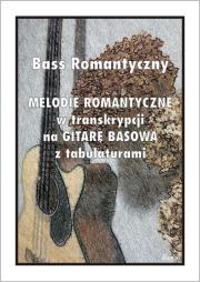 Okładka książki Bass Romantyczny. Melodie romantyczne...