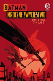 Batman: Mroczne zwycięstwo. Autor: Jeph Loeb, Tim Sale. Dadada.pl Okładka książki Batman: Mroczne zwycięstwo
