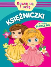 Bawię się i uczę. Księżniczki. Autor: Monika Kalinowska. Dadada.pl Okładka książki Bawię się i uczę. Księżniczki