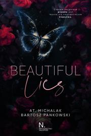 Beautiful lies. Autor: AT. Michalak, Bartosz Pankowski. Dadada.pl Okładka książki Beautiful lies