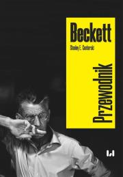 Beckett. Przewodnik. Autor: Gontarski Stanley E., Lachman Michał. Dadada.pl Okładka książki Beckett. Przewodnik