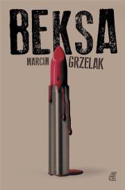 Beksa. Autor: Marcin Grzelak. Dadada.pl Okładka książki Beksa