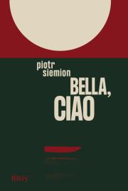 Bella, ciao. Autor: Siemion Piotr. Dadada.pl Okładka książki Bella, ciao