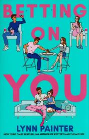 Betting on You. Autor: Lynn Painter. Dadada.pl Okładka książki Betting on You