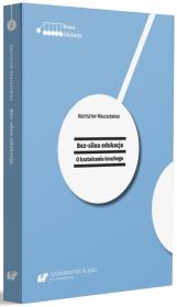 Okładka książki Bez-silna edukacja