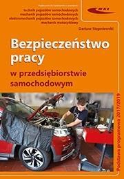 Bezpieczeństwo pracy w przedsiębiorstwie samochod.. Autor: Stępniewski Dariusz. Dadada.pl Okładka książki Bezpieczeństwo pracy w przedsiębiorstwie samochod.