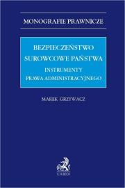 Okładka książki Bezpieczeństwo surowcowe państwa