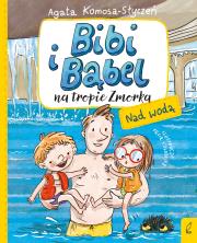 Okładka książki Bibi i Bąbel na tropie Zmorka. Nad wodą