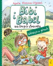 Okładka książki Bibi i Bąbel na tropie Zmorka. Wakacje w górach
