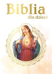 Biblia dla dzieci B5. Autor: brak autora. Dadada.pl Okładka książki Biblia dla dzieci B5