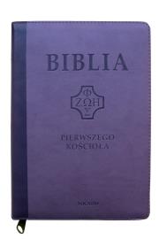 Okładka książki Biblia pierwszego Kościoła fiolet. z paginatorami