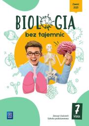 Biologia bez tajemnic zeszyt ćwiczeń klasa 7 szkoła podstawowa. Autor: Julia Idziak, Olivia Dycewicz, Kamila Narewska-Prella. Dadada.pl Okładka książki Biologia bez tajemnic zeszyt ćwiczeń klasa 7 szkoła podstawowa