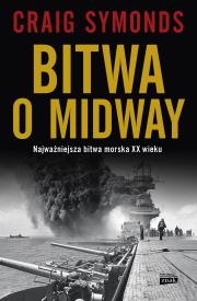 Bitwa o Midway. Autor: Craig Symonds. Dadada.pl Okładka książki Bitwa o Midway
