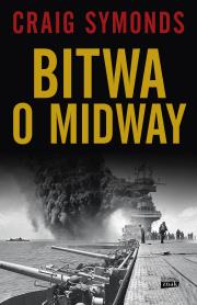 Bitwa o Midway. Autor: Craig Symonds. Dadada.pl Okładka książki Bitwa o Midway