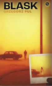 Blask. Autor: Grzegorz Pul. Dadada.pl Okładka książki Blask