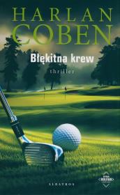 Błękitna krew. Autor: Harlan Coben. Dadada.pl Okładka książki Błękitna krew