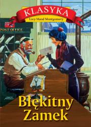 Błękitny Zamek wyd. 3. Autor: Montgomery Lucy Maud. Dadada.pl Okładka książki Błękitny Zamek wyd. 3