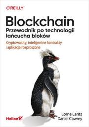 Okładka książki Blockchain. Przewodnik po technologii łańcucha...