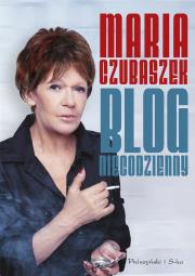 Blog niecodzienny. Autor: Maria Czubaszek. Dadada.pl Okładka książki Blog niecodzienny