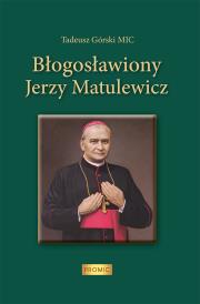 Okładka książki Błogosławiony Jerzy Matulewicz