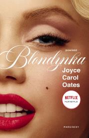 Blondynka. Autor: Joyce Carol Oates. Dadada.pl Okładka książki Blondynka
